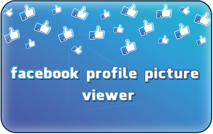 Facebook profile picture viewer